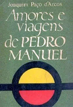 Amores E Viagens De Pedro Manuel