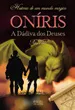 Oniris – A Dádiva dos Deuses