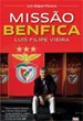 Luís Filipe Vieira – Missão Benfica