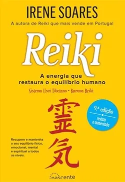 Reiki - A Energia que Restaura o Equilíbrio Humano